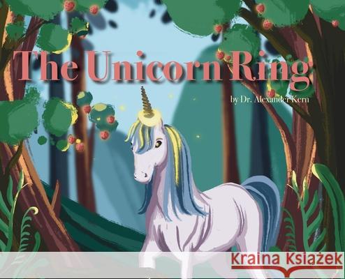 The Unicorn Ring Alexander Kern 9782957717521