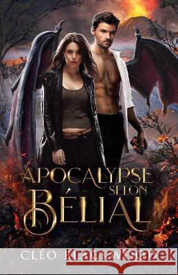 Apocalypse selon Bélial Cléo Blackwood 9782957720477 Afnil