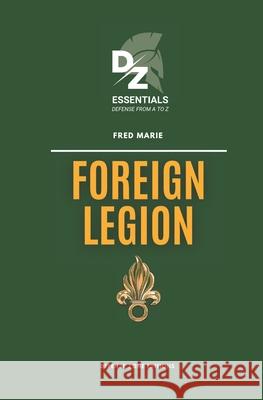 Foreign Legion Fred Marie 9782958192594 Defense Zone