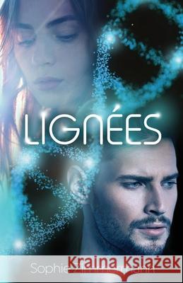 Lignées: Romance Science-Fiction Sophie Zimmermann 9782958202705