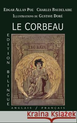 Le Corbeau - Edition bilingue: Anglais/Français Poe, Edgar Allan 9782958329532 Obscura Editions