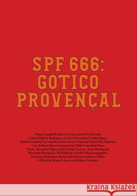 SPF 666: Gotico Provencal: Tropical Gothic Worldwide  9782958356019 Luma/Artbo