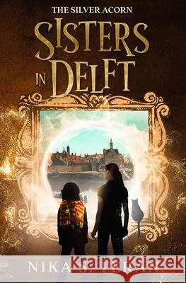 Sisters in Delft Nika S. Teran 9782958497422 Brown Cat Press