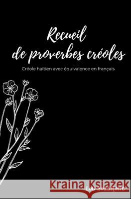 Recueil de proverbes cr?oles Lou Boisrond 9782958633806 Afnil (Agence ISBN France)