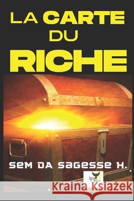 La Carte Du Riche Sem Da Sagesse H   9782958797515 Afnil