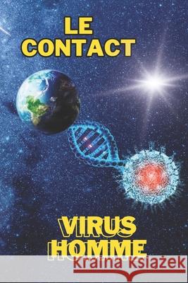 Le contact Virus Homme Tchenn-Dha Nuon 9782958940973 Amazon Digital Services LLC - Kdp