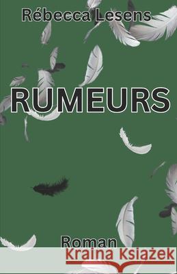 Rumeurs R?becca Lesens 9782959134920