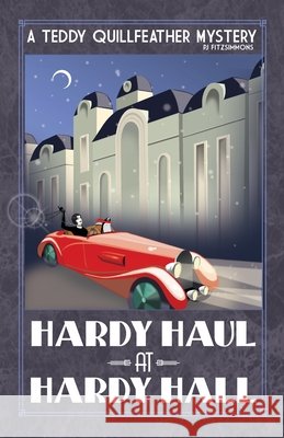 Hardy Haul at Hardy Hall Pj Fitzsimmons 9782959156311