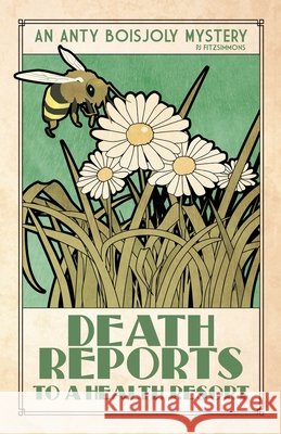 Death Reports to a Health Resort Pj Fitzsimmons 9782959156328