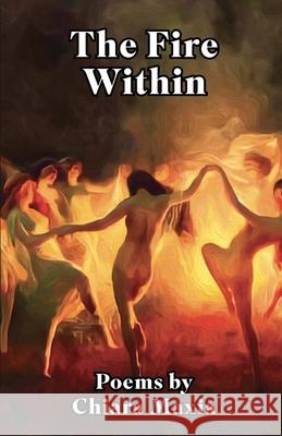 The Fire Within Chiara Maxia 9782959327810 Opiate Books