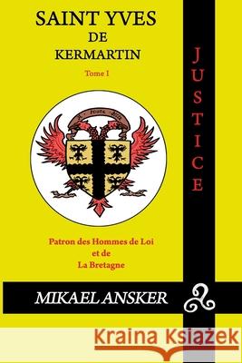 Saint Yves de Kermartin: Vie comment?e Mikael Ansker 9782959610608