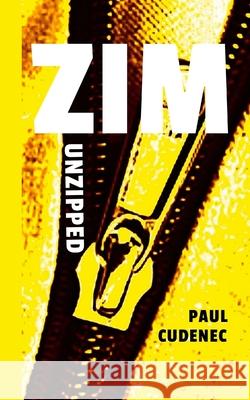 ZIM Unzipped: Investigating and Opposing the Zio-Satanic Imperialist Mafia Paul Cudenec 9782959864117 Paul Cudenec