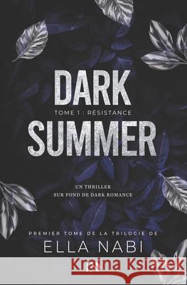 Dark Summer: Tome 1 R?sistance Ella Nabi 9782959921711