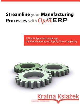 Streamline Your Manufacturing Processes with Openerp Pinckaers Fabien Van Vossel Els 9782960087635 Tiny Sprl