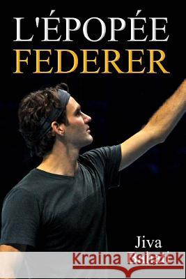 L'épopée Federer Bahati, Jiva 9782960137613 Afnil