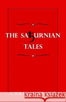 The Saturnian Tales Dr Chris Rabane 9782960194302