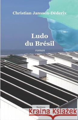 Ludo du Brésil Christian Janssen-Déderix 9782960240740