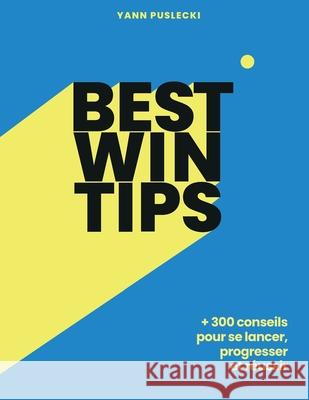 Best Win Tips Yann Puslecki 9782960367515 Yann Puslecki