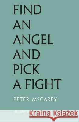 Find an Angel and Pick a Fight Peter McCarey Mariarosaria Cardines 9782970037606