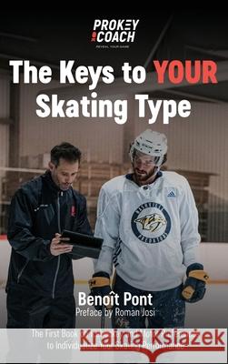 The Keys to Your Skating Type Beno?t Pont 9782970200826 Prokey Coach