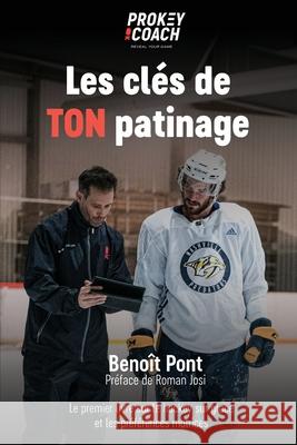 Les cl?s de TON patinage Beno?t Pont 9782970200833