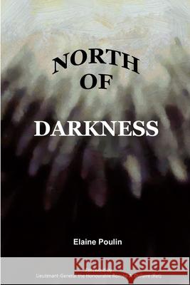 North of Darkness Elaine Poulin 9782981422545