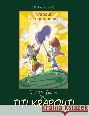 Livre-Bonus de Titi Krapouti Stephanie Leduc 9782981510266 Stephanie Leduc