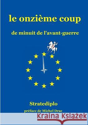 Le onzième coup Stratediplo 9782981537454