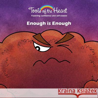 Enough is Enough: Self-respect/Daring to be yourself Arguin, Patrick 9782981755506 Tools of the Heart