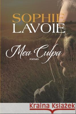 Mea Culpa Sophie Lavoie 9782981814333