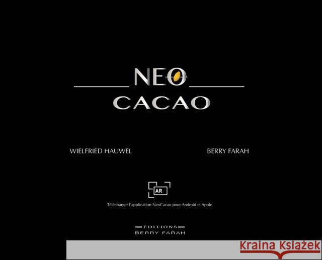 NeoCacao Berry Farah Wielfried Hauwel 9782981849106 Editions Berry Farah