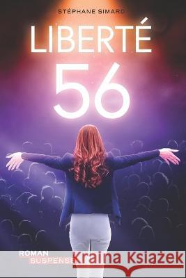 Liberté 56 Stéphane Simard 9782981917935 Editions Viseo