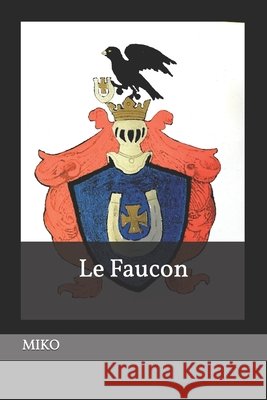 Le Faucon Miko 9782982075603