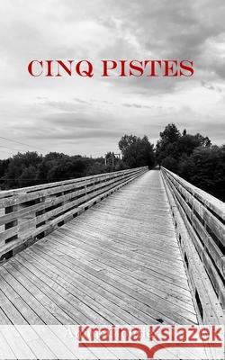 Cinq pistes Annie Cloutier Cloa, Annie Cloutier 9782982161238