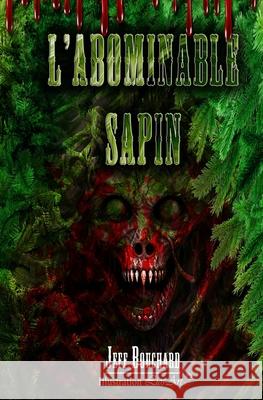 L'abominable sapin Jeff Bouchard 9782982269002