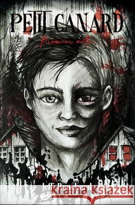 Petit Canard: Premier acte... Jeff Bouchard 9782982269033