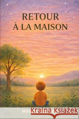 Retour ? La Maison Manou De 9782982440906 Emmanuel Dubourg