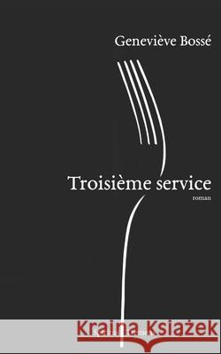 Troisi?me service Genevi?ve Boss? 9782982447707