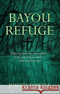 Bayou Refuge Joshua Powell 9782983142670 Devoted