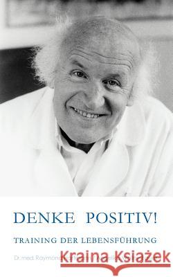 Denke positiv Angelika Wollny-Bauer 9783000055126