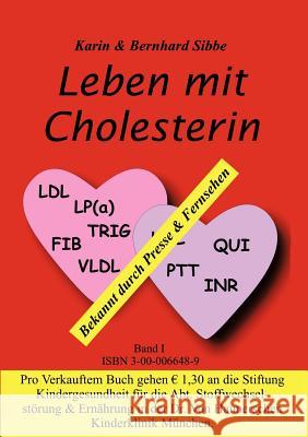 Leben mit Cholesterin Karin Sibbe, Bernhard Sibbe 9783000066481 Sibbe