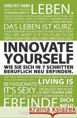 Innovate Yourself! Wie Sie sich in 7 Schritten beruflich neu erfinden. Ganders, Tammo 9783000371431 Tammo Ganders
