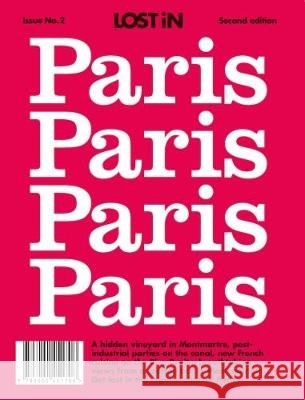 LOST iN Paris : A City Guide LOST iN 9783000451706 36hrs GmbH