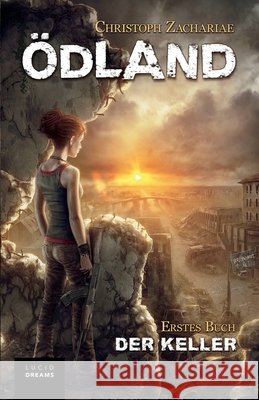 ÖDLAND Erstes Buch Der Keller Winkler, Colin M. 9783000501104 Lucid Dreams eBook Verlag Christoph Zachariae