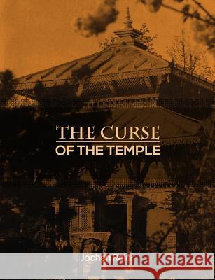 The Curse Of The Temple Reier, Jochen 9783000538575