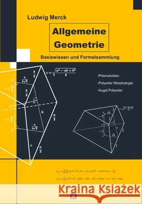 Allgemeine Geometrie: Basiswissen und Formelsammlung Ludwig Merck 9783000608377 Ludwig Merck