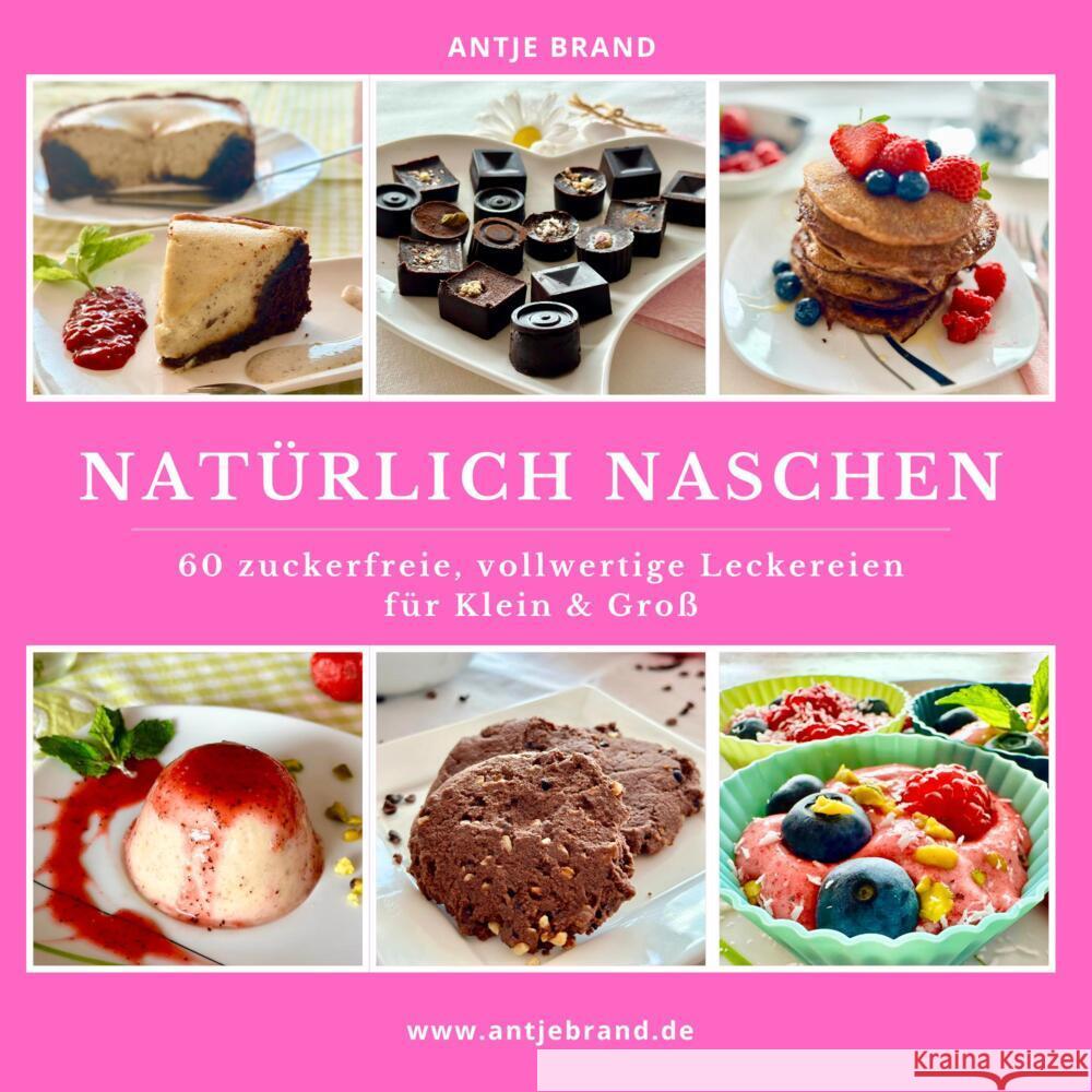 Natürlich Naschen Brand, Antje 9783000799853