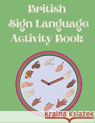 British Sign Language Activity Book Cristie Publishing   9783021379355 Cristina Dovan
