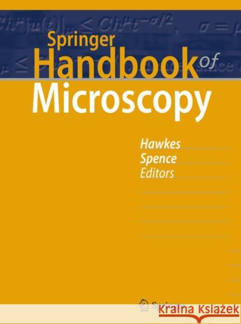 Springer Handbook of Microscopy Peter W. Hawkes John C. H. Spence 9783030000684