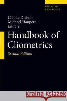 Handbook of Cliometrics Diebolt, Claude 9783030001803